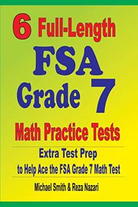 6 Full-Length FSA Grade 7 Math Practice Tests