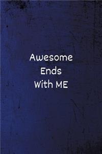 Awesome Ends With ME