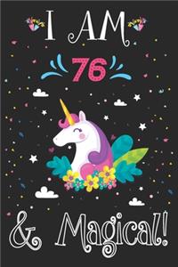I am 76 and Magical