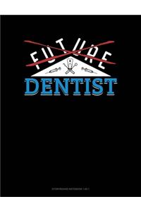 Future Dentist