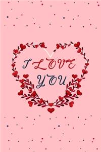 Happy Valentine's Day journal/ Notebook -I Love YOU Notebook