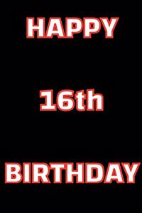happy 16th birthday