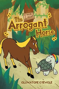 Arrogant Horse