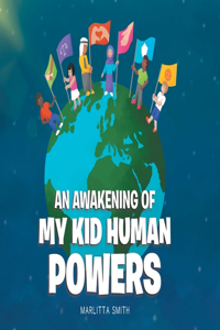 An Awakening of My Kid Human Powers