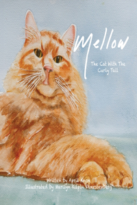 Mellow: The Cat with The Curly Tail