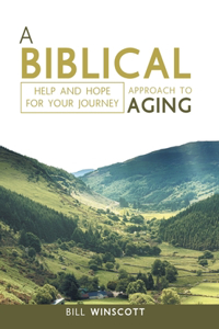 Biblical Approach to Aging
