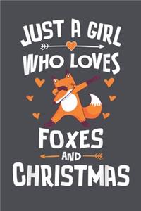 Just a Girl Who Loves Foxes and Christmas