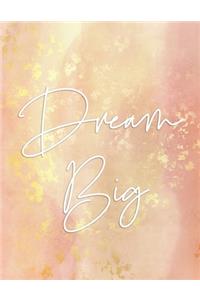 Dream Big
