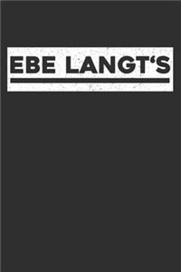 Ebe Langt's