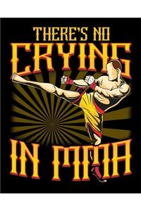 There's No Crying in MMA