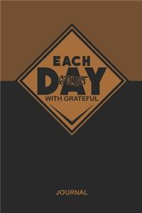 Each Day Start With Grateful Journal