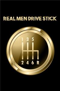 Real Men Drive Stick
