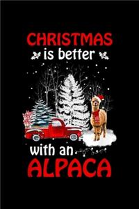Christmas Is Better with an Alpaca - Christmas Alpaca Lover