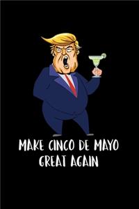 Make Cinco de Mayo Great Again