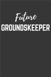 Future Groundskeeper Notebook