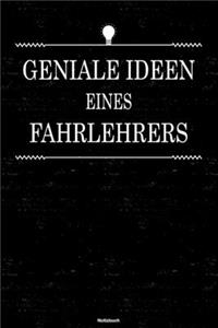 Geniale Ideen eines Fahrlehrers Notizbuch