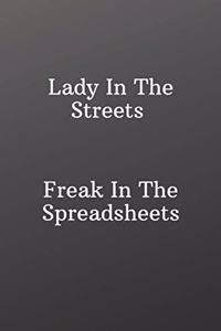 Lady In The Streets Freak In The Spreadsheets