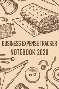 Business Expense Tracker Notebook 2020: Business Budget Finance Organizer Ledger for Entrepreneurs, Moms & Women