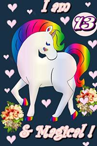 Unicorn Journal I am 13 & Magical!