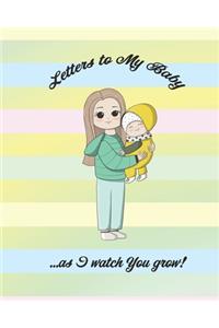 Letters to My Baby ...As I Watch You Grow