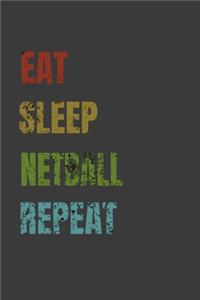 Eat Sleep Netball Repeat