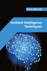 Ambient Intelligence Techniques
