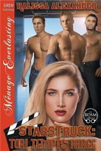 Starstruck: Tori Tempts Three (Siren Publishing Menage Everlasting)