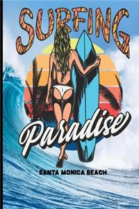 Surfing Paradise Santa Monica Beach