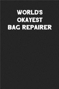 World's Okayest Bag Repairer