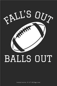 Fall's Out Balls Out