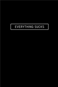 Everthing Sucks