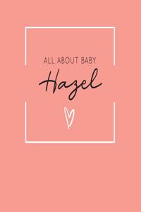 All About Baby Hazel