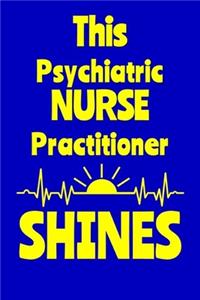 This Psychiatric Nurse Practitioner Shines