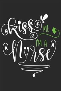 Kiss Me I am a Nurse