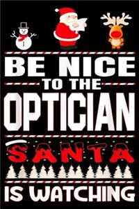 Be Nice To The Optician Santa Is Watching
