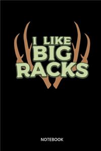 I Like Big Racks Notebook