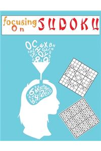 Focusing on Sudoku: Large print 200 Extreme Sudoku Puzzle Book for Adults including answer - Size 8.5x11 Inches