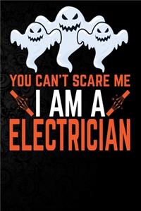 You Can't Scare Me I'm a Electrician