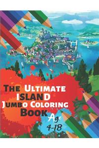 The Ultimate Island Jumbo Coloring Book Age 4-18