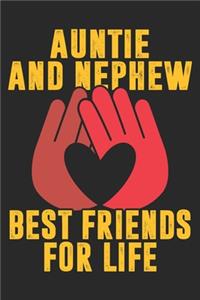 Auntie And Nephew Best Friends For Life