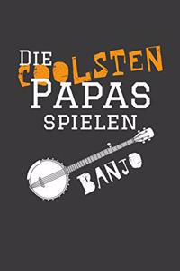Die coolsten Papas spielen Banjo