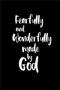 Fearfully And Wonderfully Made By God