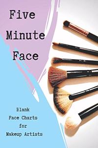 Five Minute Face