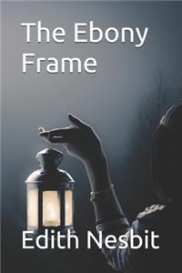 The Ebony Frame
