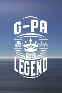 G-Pa The Man The Myth The Legend