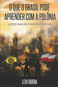 O que o Brasil pode aprender com a Polônia