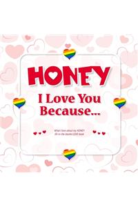 Honey, I Love You Because