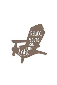 Relax You're at the Lake