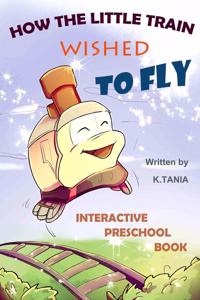 How the Little Train Wished to Fly