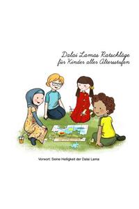 Dalai Lamas Ratschlage fur Kinder aller Altersstufen